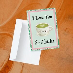 I love you so Matcha Valentine's Day card